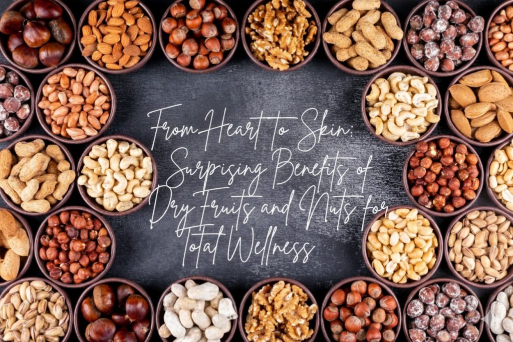 heart-to-skin-benefits-of-dry-fruits-and-nuts