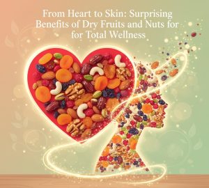heart-to-skin-benefits-of-dry-fruits-and-nuts
