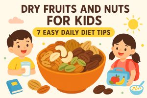 dry fruits and nuts for kids diet tips